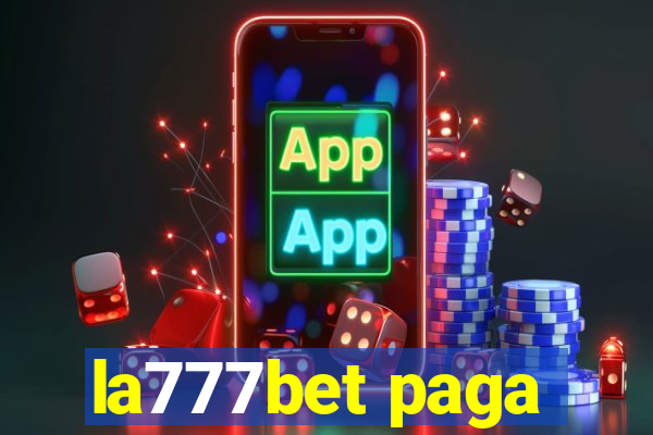 la777bet paga